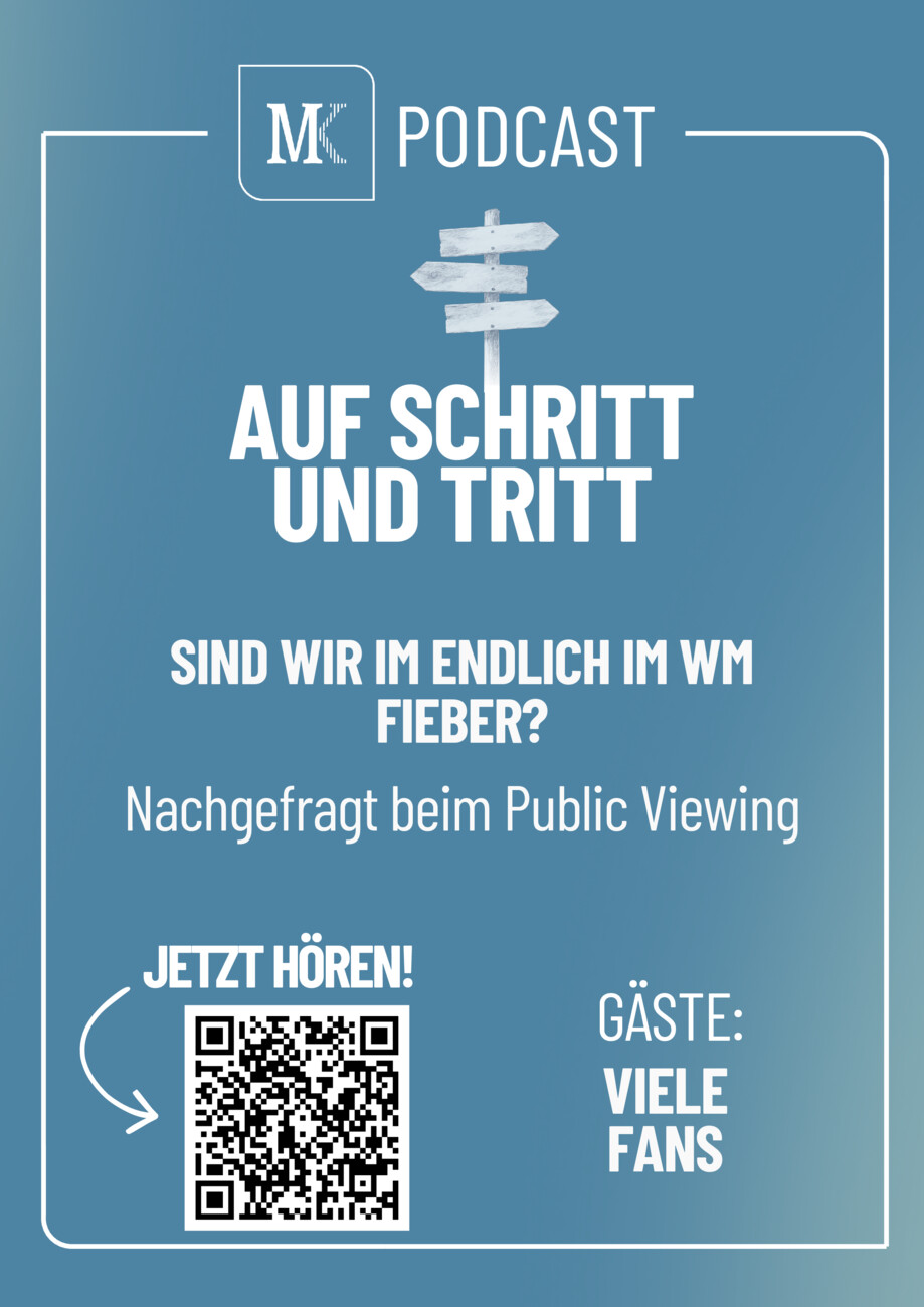 MK Podcast Auf Schritt und Tritt vom Freitag, 26.06.2026